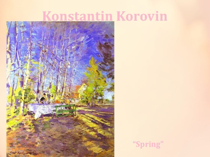 Konstantin Korovin“Spring”