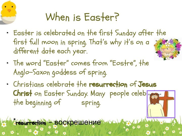 When is Easter?Easter is celebrated on the first Sunday after the first