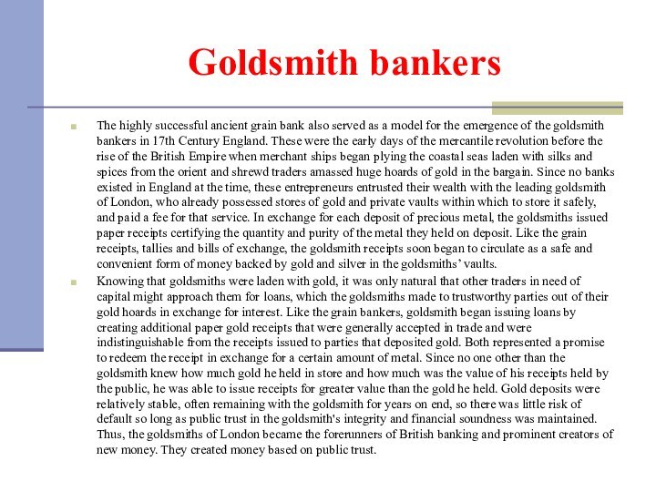 Goldsmith bankersThe highly successful ancient grain bank also served as a model