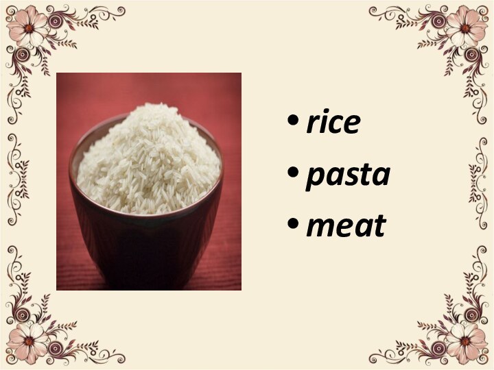 rice pasta meat