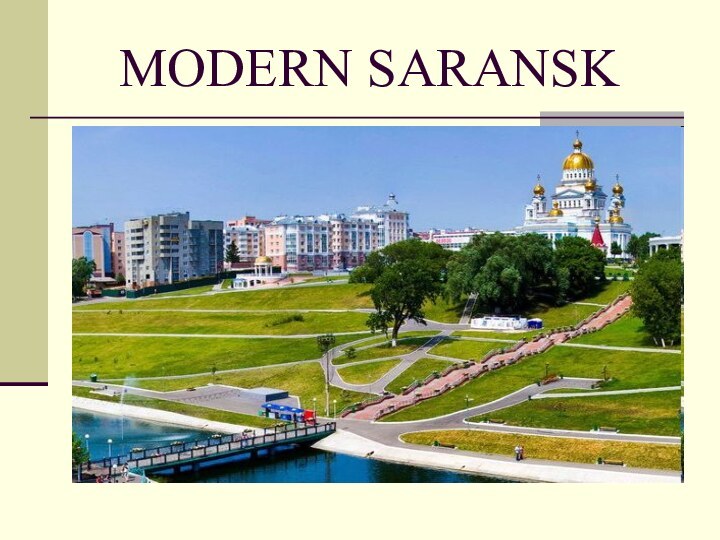MODERN SARANSK