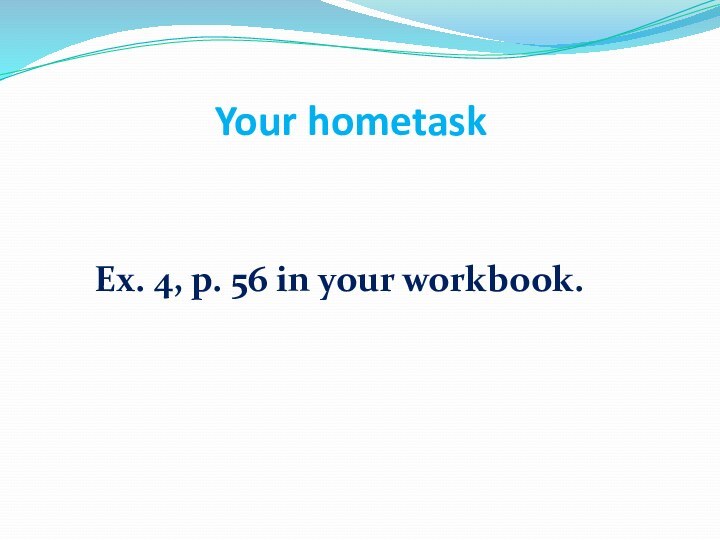 Your hometask