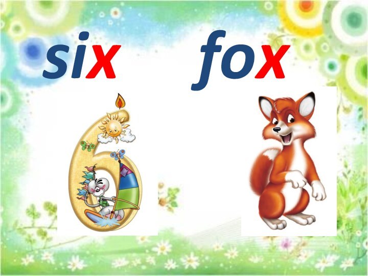 six    fox
