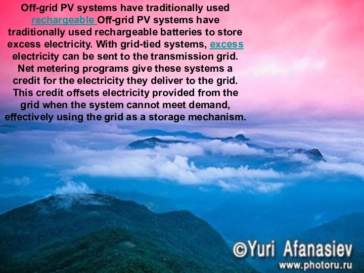 Off-grid PV systems have traditionally used rechargeable Off-grid PV systems have traditionally