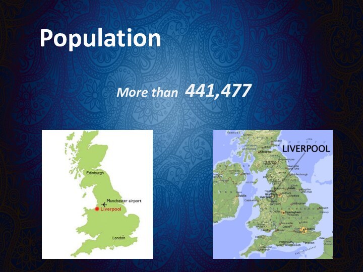 PopulationMore than 441,477