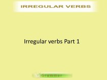 Irregular verbs Part 1