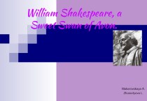 William Shakespeare, a Sweet Swan of Avon