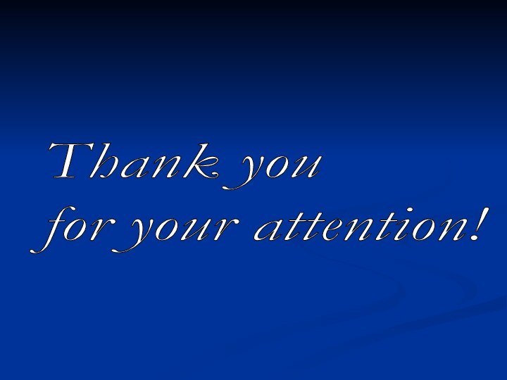 Thank you  for your attention!