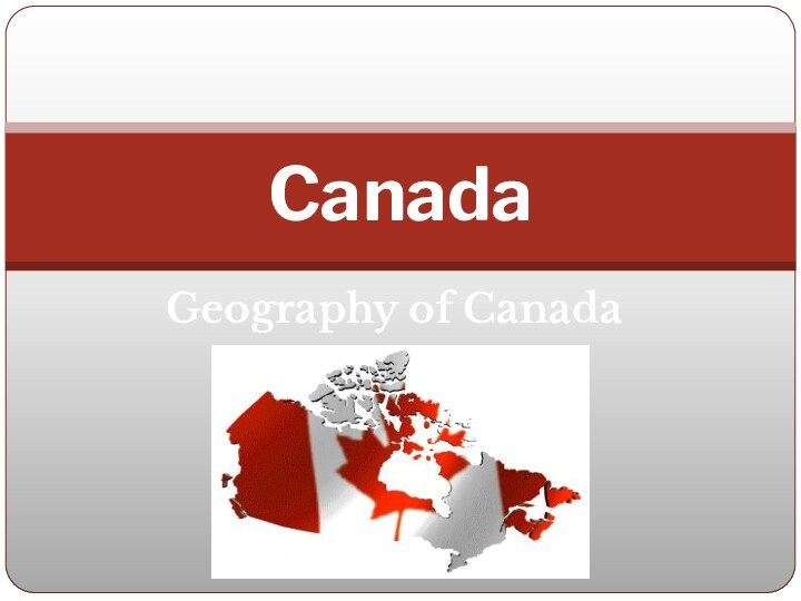Geography of CanadaCanada