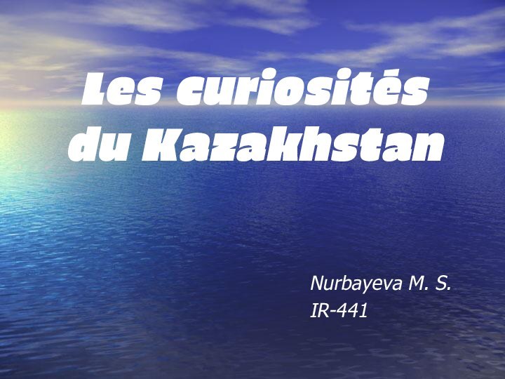 Les curiosités du KazakhstanNurbayeva M. S.IR-441