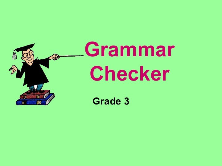 Grammar CheckerGrade 3