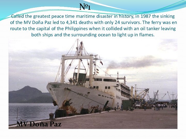 Called the greatest peace time maritime disaster in history, in 1987 the