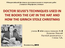 Doctor Seuss techniques used in the books the cat in the hat and how the grinch stole chrismas