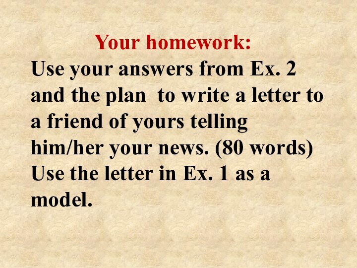 Your homework: Use your answers