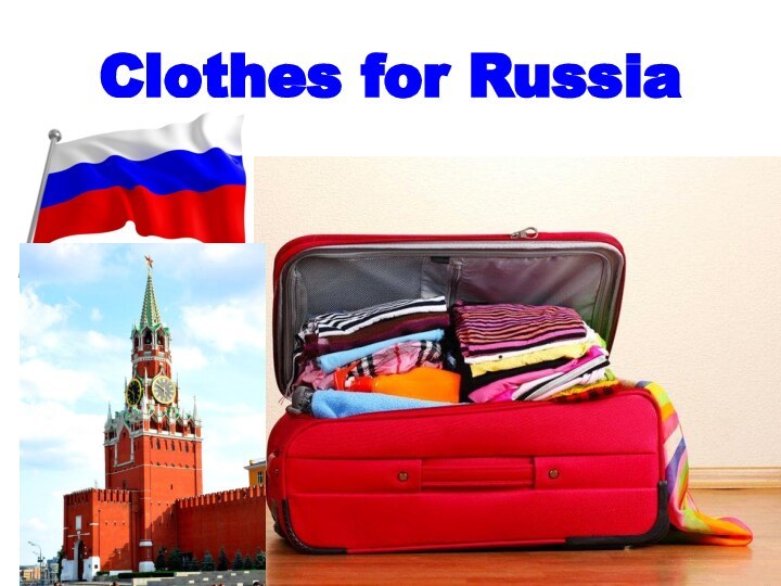 Clothes for Russia