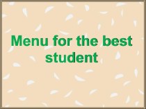 Menu for the best student