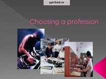 Choosing a profession (Выбор профессии)
