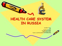HEALTH CARE SYSTEM IN RUSSIA