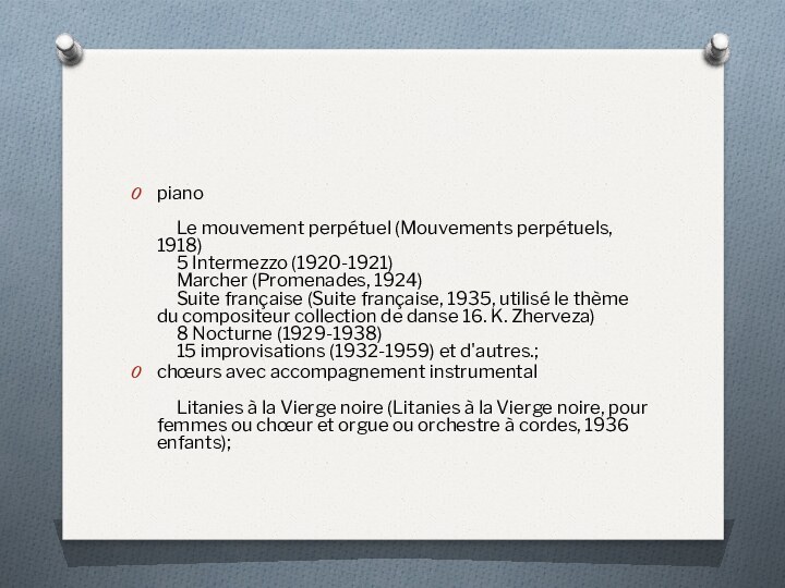 piano       Le mouvement perpétuel (Mouvements perpétuels, 1918)      5 Intermezzo