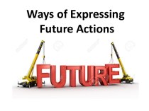 Ways of expressing future actions