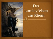 Der loreleyfelsenam rhein (Лорелея, Мифология) на немецком языке