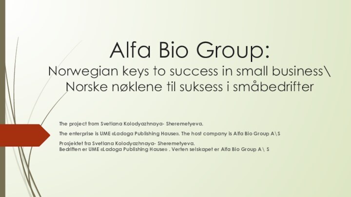 Alfa Bio Group: Norwegian keys