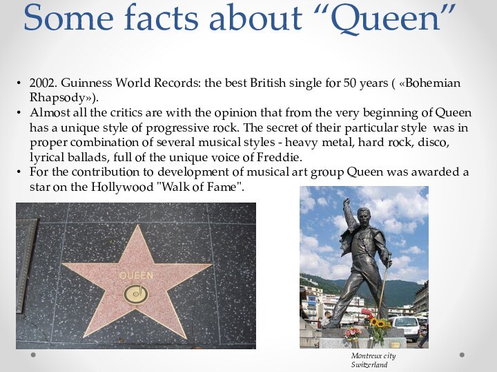 Some facts about “Queen”2002. Guinness World Records: the best British single for
