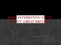 Some interesting facts about great britain