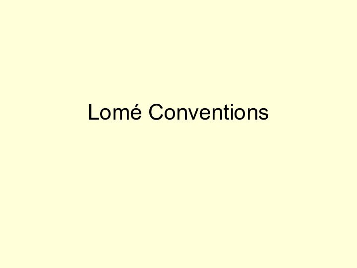 Lomé Conventions 