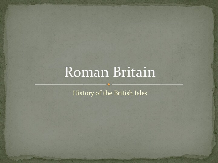 History of the British IslesRoman Britain