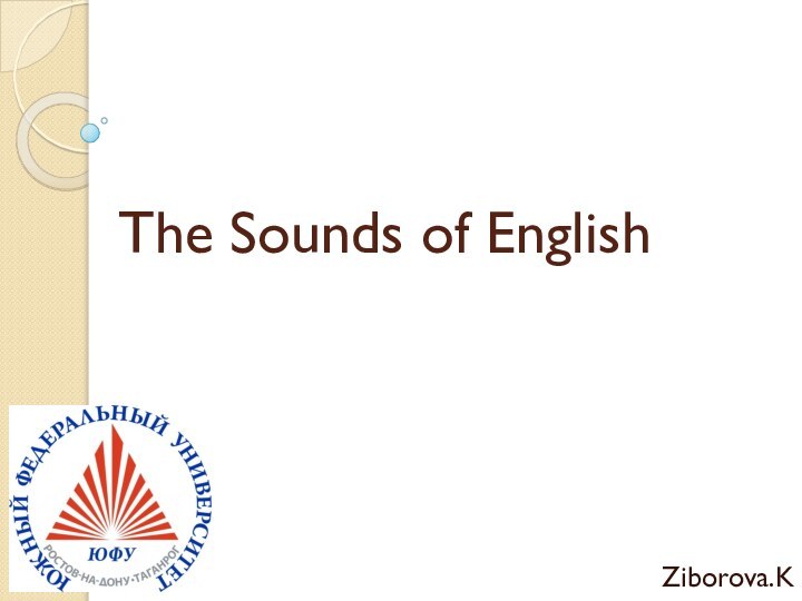 The Sounds of English Ziborova.K