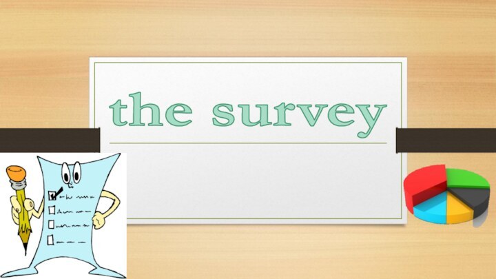 the survey