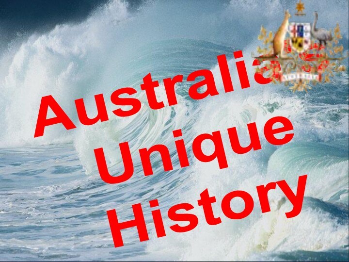 Australia's Unique History