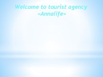 Welcome to tourist agency Annalife
