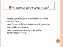 Why people do people work?