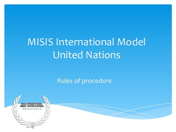 MISIS International Model United NationsRules of procedure