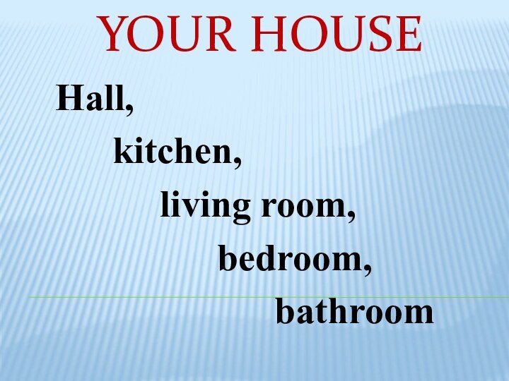 Hall,    kitchen,      living room,