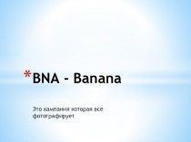 Bna - banana