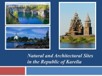 Natural and architectural sites in the republic of karelia