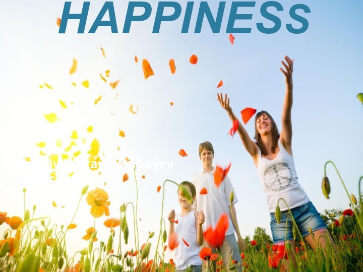 HappinessDone By Nartay DembayevID 1046685