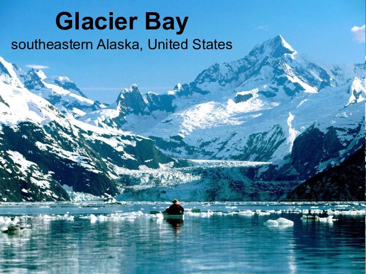 Glacier Bay southeastern Alaska, United States