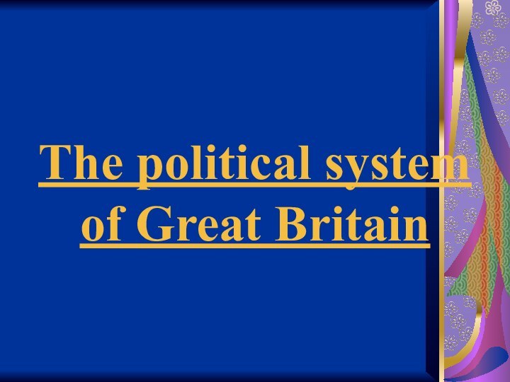 The political system of Great Britain