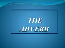 The adverb