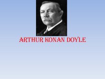 Arthur Konan Doyle