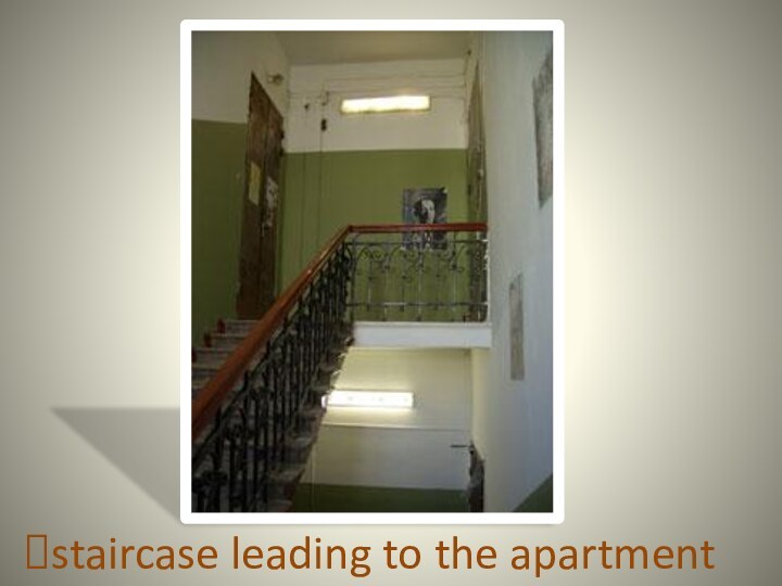 staircase leading to the apartment