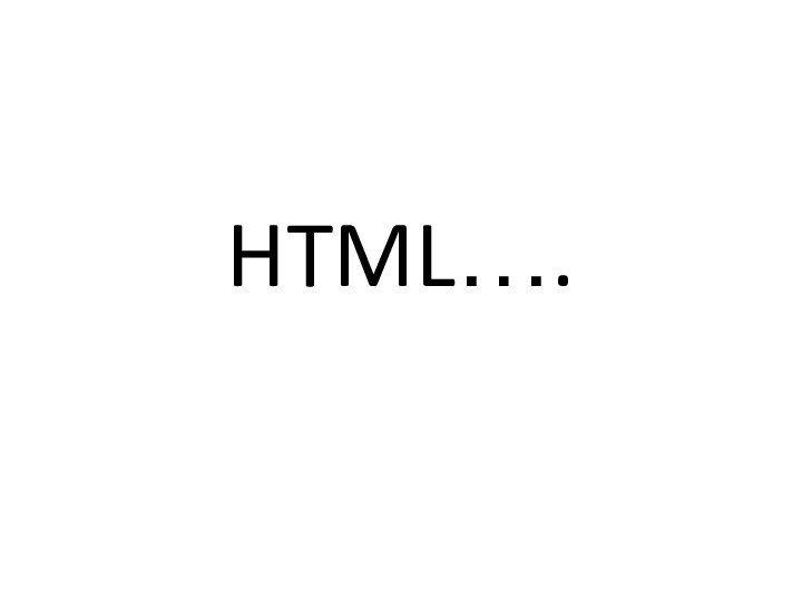 HTML….