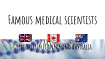 Famous medical scientists Great Britain Canada