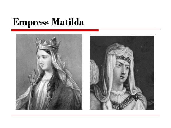 Empress Matilda