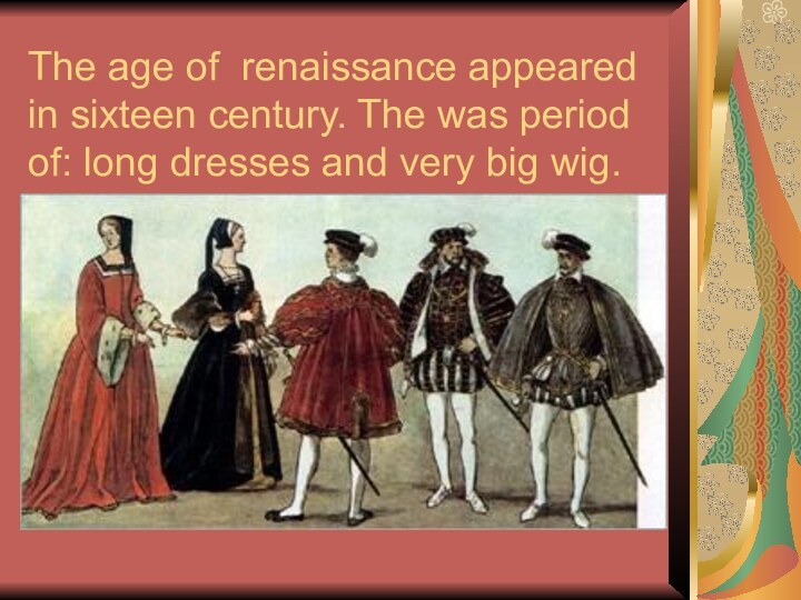 The age of renaissance appeared in sixteen century. The was period of: