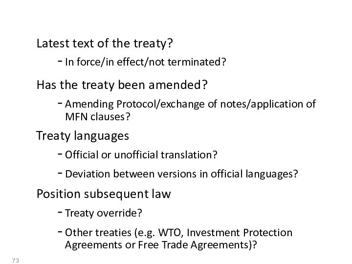 Latest text of the treaty?In force/in effect/not terminated?Has the treaty been amended?